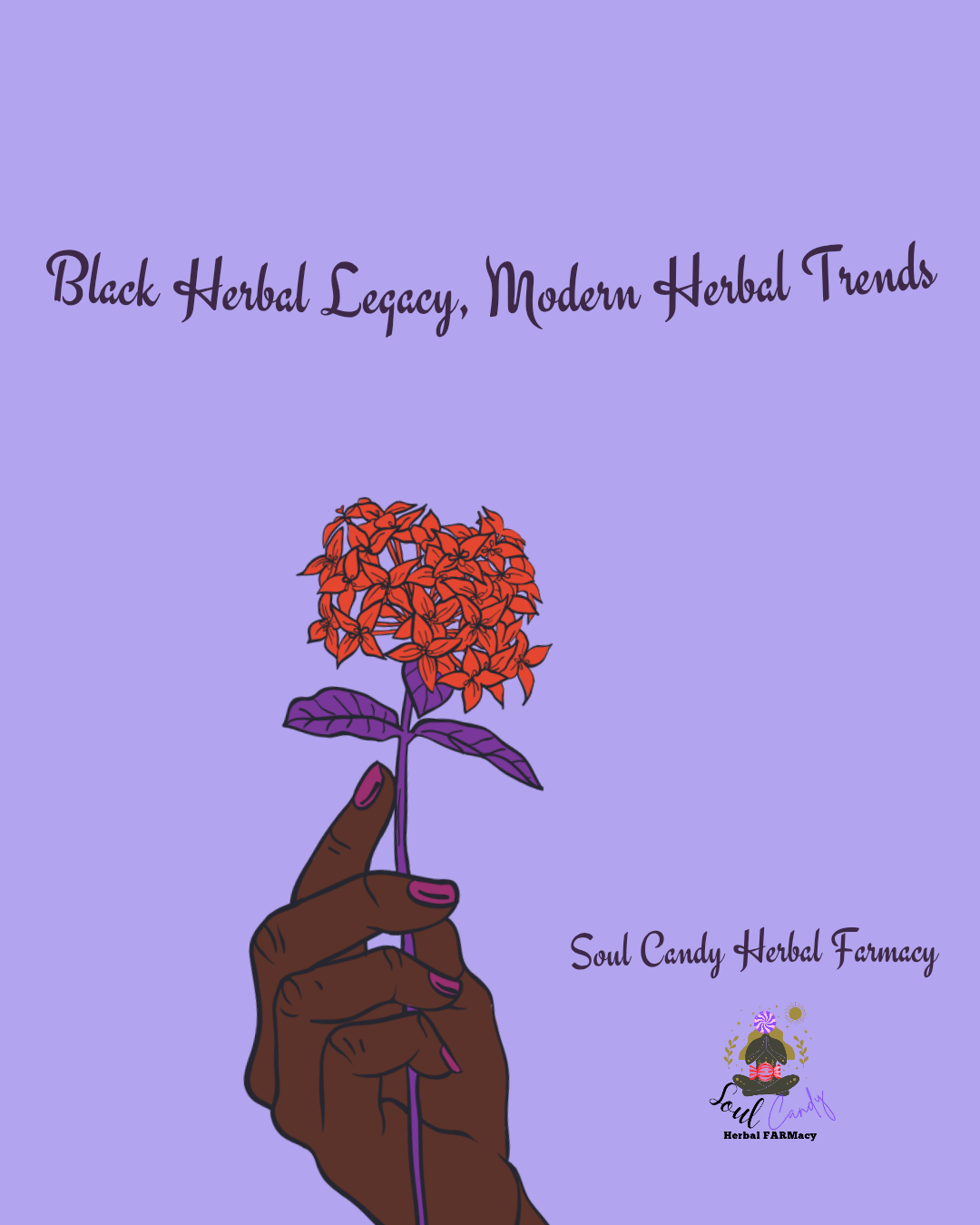 Black Herbal Legacy, Modern Herbal Trends