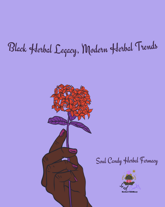 Black Herbal Legacy, Modern Herbal Trends