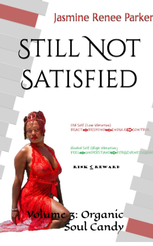 Still Not Satisfied Book Series