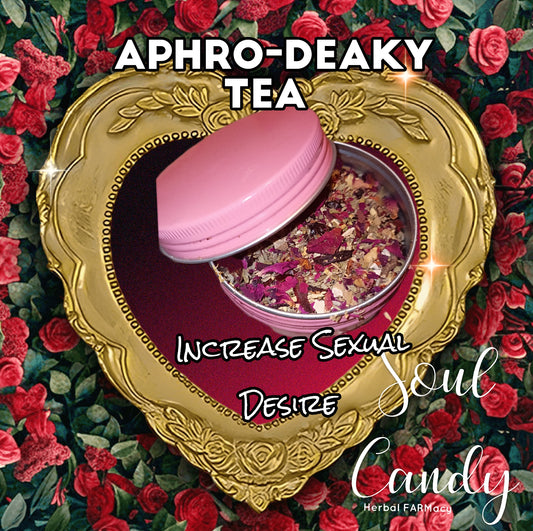 Aphro-Deaky Tea